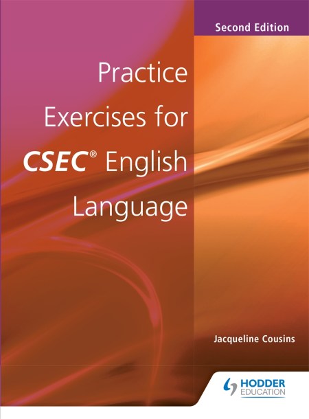 Practice Exercises for CSEC English Language New Edition