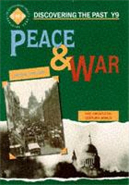 Peace and War: Discovering the Past for Y9