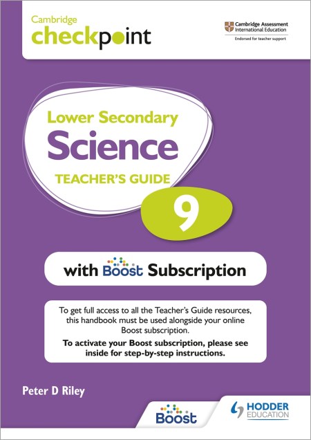 Cambridge Checkpoint Lower Secondary Science Teacher’s Guide 9 with Boost Subscription