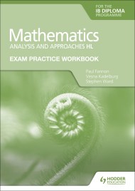 Exam Practice Workbook for Mathematics for the IB Diploma: Analysis and approaches HL