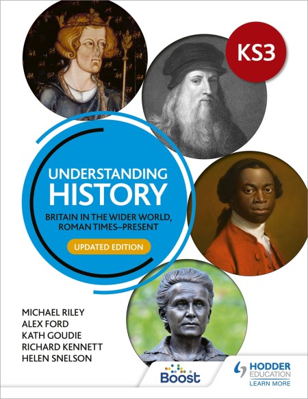 Understanding History: Key Stage 3: Britain in the wider world, Roman times–present: Updated Edition: Boost eBook