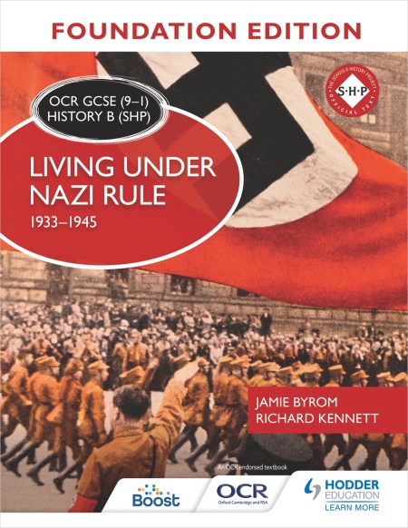 OCR GCSE (9–1) History B (SHP) Foundation Edition: Living under Nazi Rule 1933–1945: Boost eBook