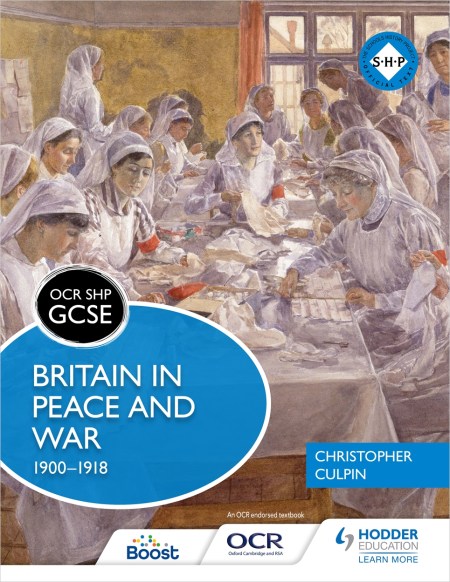 OCR GCSE History SHP: Britain in Peace and War 1900-1918: Boost eBook