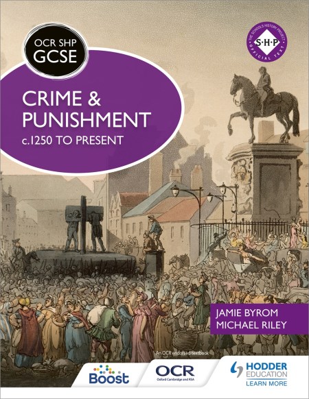 OCR GCSE History SHP: Crime and Punishment c.1250 to present: Boost eBook