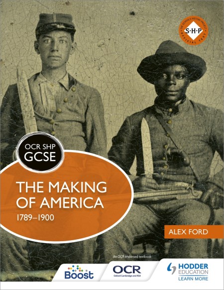 OCR GCSE History SHP: The Making of America 1789-1900: Boost eBook