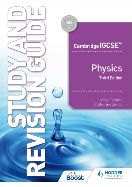 Cambridge IGCSE™ Physics Study and Revision Guide Third Edition