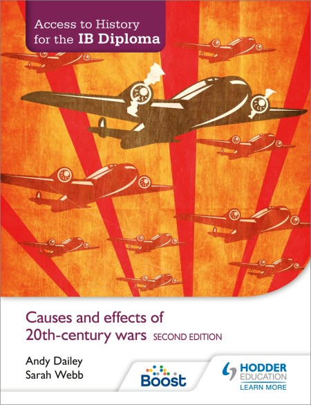 Access to History for the IB Diploma: Causes and effects of 20th-century wars Second Edition Boost eBook