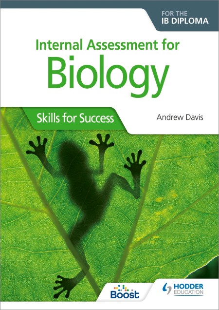 Internal Assessment for Biology for the IB Diploma: Skills for Success Boost eBook