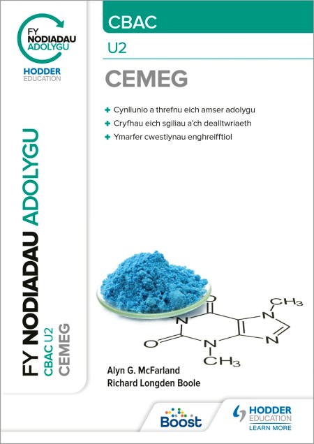 Fy Nodiadau Adolygu: CBAC Cemeg U2 Boost eBook (My Revision Notes: CBAC/Eduqas A-Level Year 2 Chemistry Boost eBook)