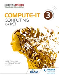 Compute-IT: Student’s Book 3 – Computing for KS3