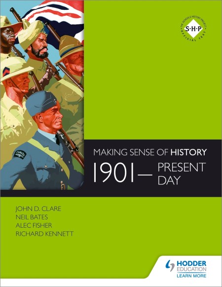 Making Sense of History: 1901-present day