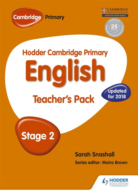 Hodder Cambridge Primary English: Teacher’s Pack Stage 2