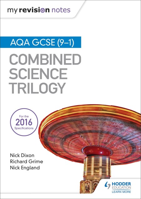 My Revision Notes: AQA GCSE (9-1) Combined Science Trilogy