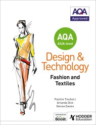 AQA AS/A-Level Design and Technology: Fashion and Textiles