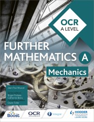 OCR A Level Further Mathematics Mechanics