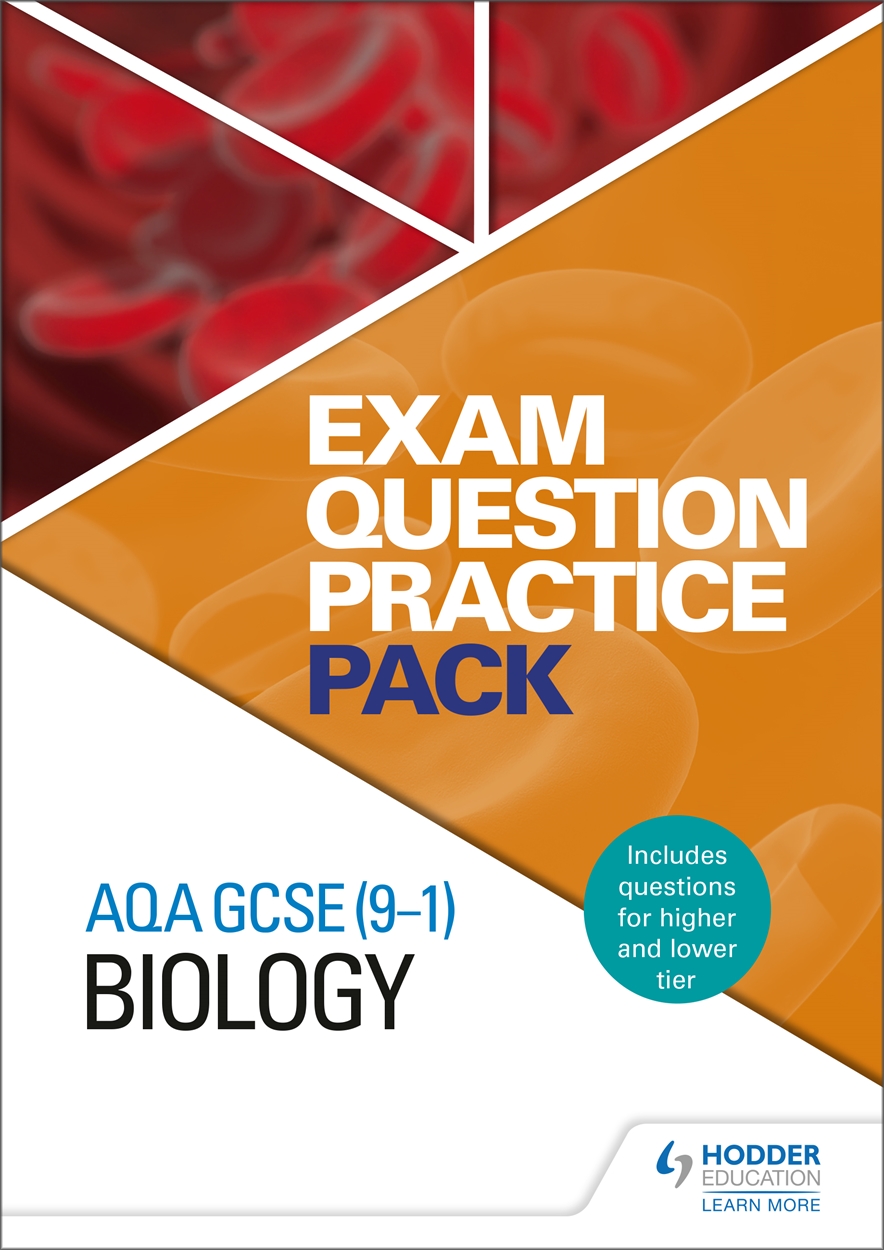 Aqa Gcse 9 1 Biology Exam Question Practice Pack By Hodder Education Hachette Uk