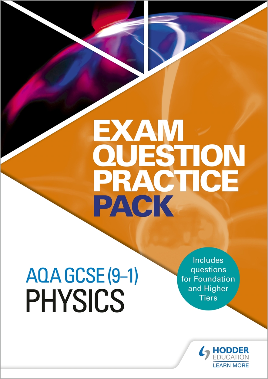 Aqa Gcse 9 1 Physics Exam Question Practice Pack By Hodder Education Hachette Uk