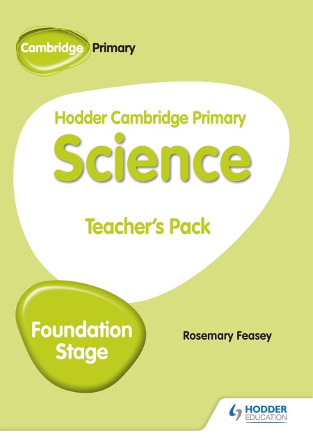 Hodder Cambridge Primary Science Teacher's Pack Foundation Stage