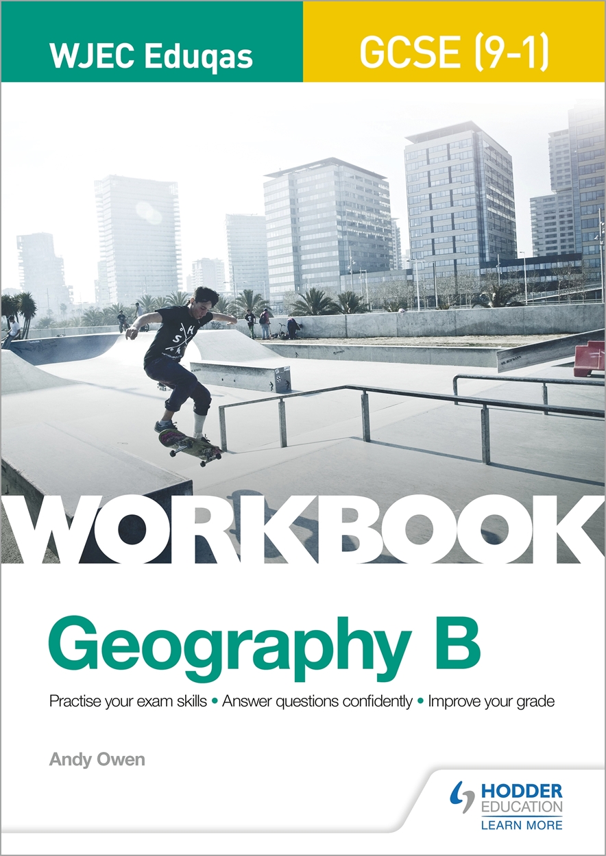 WJEC Eduqas GCSE (9–1) Geography B Workbook By Andy Owen | Hachette UK