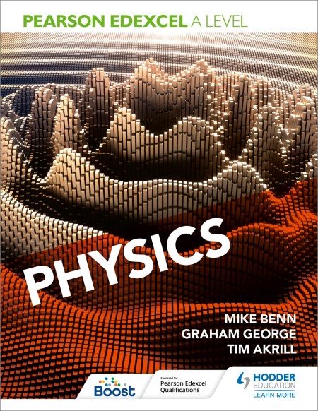 Pearson Edexcel A Level Physics (Year 1 and Year 2)