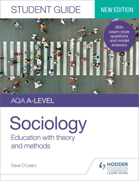 AQA A-level Sociology Student Guide 1: Education with theory and methods