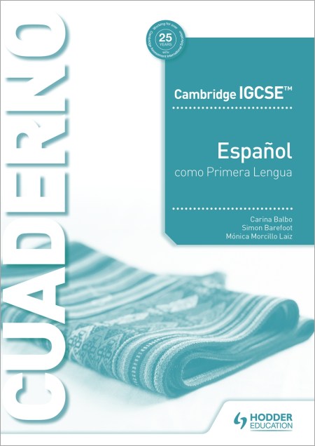 Cambridge IGCSE™ Español como Primera Lengua Cuaderno de ejercicios