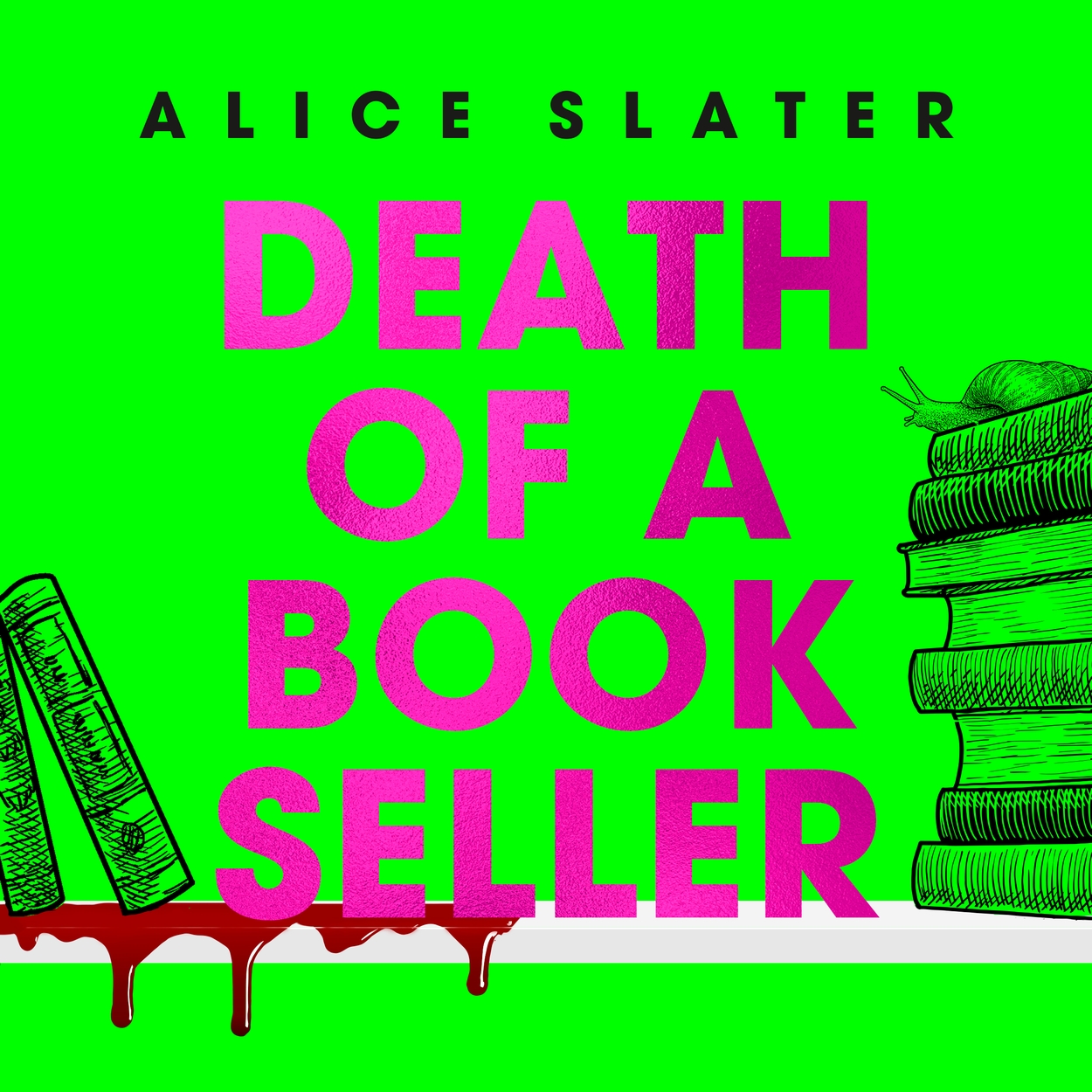 death-of-a-bookseller-by-alice-slater-hachette-uk