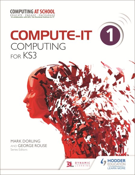 Compute-IT: Student’s Book 1 – Computing for KS3