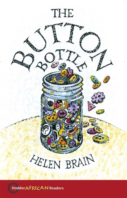 Hodder African Readers: The Button Bottle