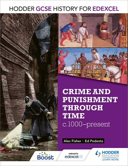 Hodder GCSE History for Edexcel: Crime and punishment through time, c1000-present: Boost eBook