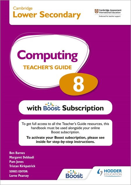 Cambridge Lower Secondary Computing 8 Teacher's Guide with Boost Subscription