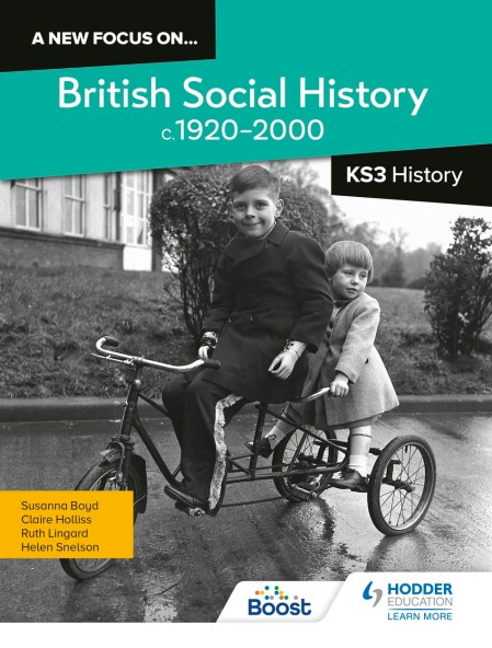 A new focus on...British Social History, c.1920–2000 for KS3 History: Experiences of disability, sexuality, gender and ethnicity: Boost eBook