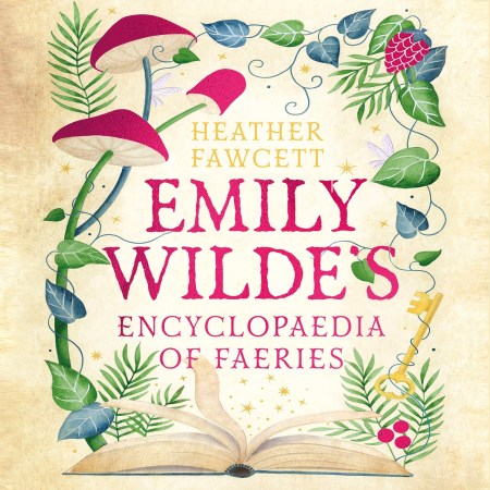 Emily Wilde's Encyclopaedia of Faeries