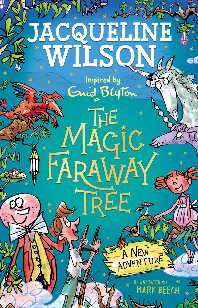 The Magic Faraway Tree: A New Adventure by Mark Beech | Hachette UK