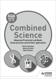 AQA GCSE (9-1) Combined Science Student Lab Book: Exam practice and further application