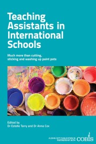 Teaching Assistants in International Schools: More than cutting, sticking and washing up paint pots!