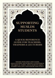 Supporting Muslim Students: A Quick Reference Guide for Teachers, Trainers and Lecturers