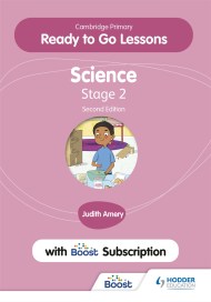 Cambridge Primary Ready to Go Lessons for Science 2 Second edition with Boost Subscription