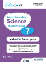 Cambridge Checkpoint Lower Secondary Science Teacher’s Guide 7 with Boost Subscription