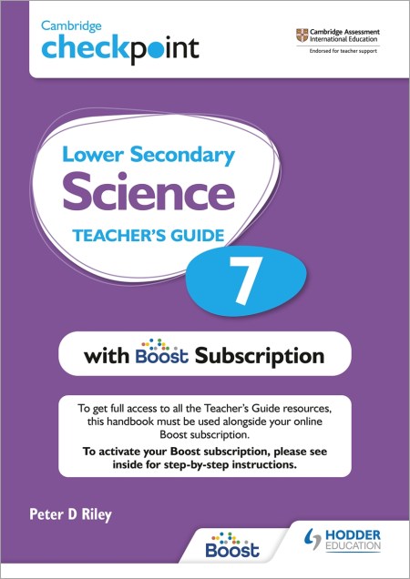 Cambridge Checkpoint Lower Secondary Science Teacher’s Guide 7 with Boost Subscription