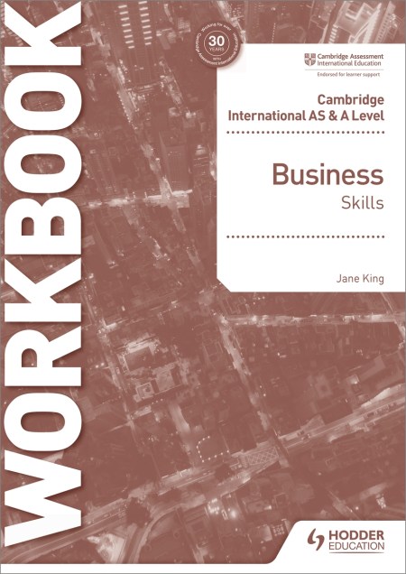 Cambridge International AS & A Level Business Skills Workbook