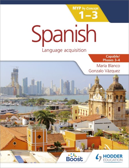 Spanish for the IB MYP 4-5 (Phases 3 4) Boost eBook