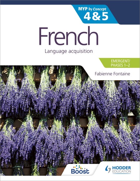 French for the IB MYP 4&5 (Emergent/Phases 1-2): by Concept Boost eBook