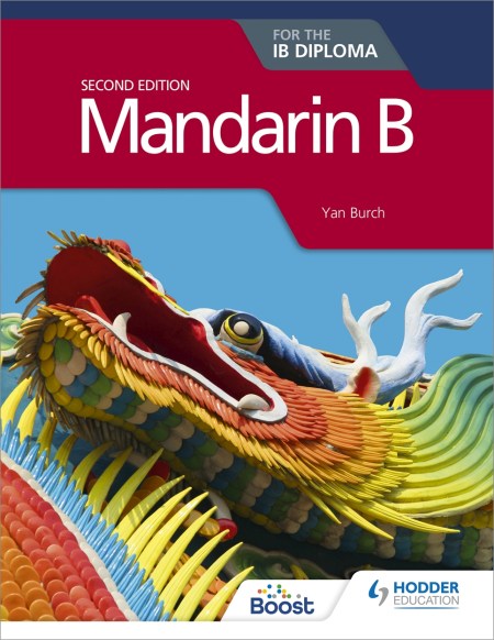 Mandarin B for the IB Diploma Second Edition Boost eBook