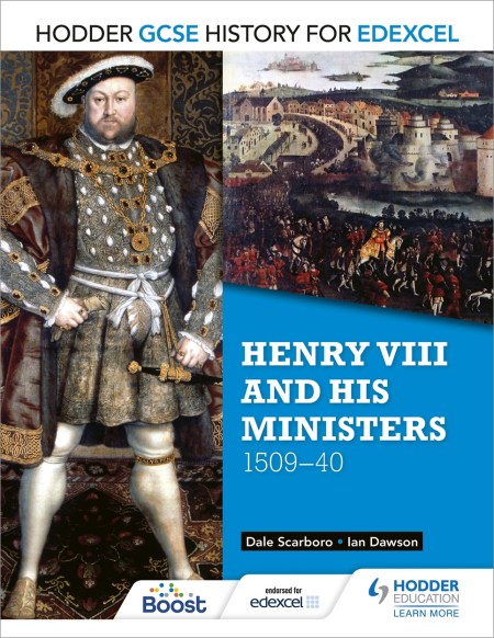Hodder GCSE History for Edexcel: Henry VIII and his ministers, 1509–40: Boost eBook