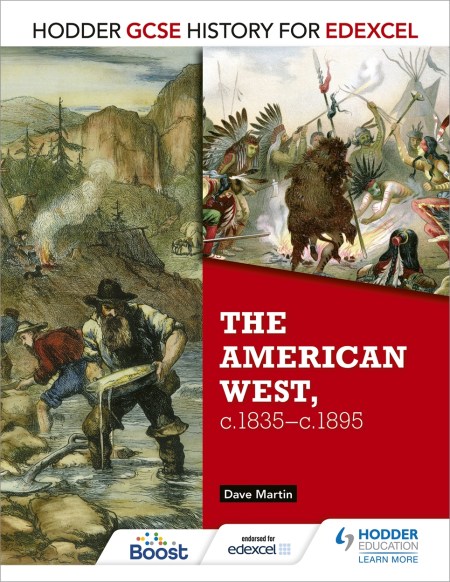 Hodder GCSE History for Edexcel: The American West, c.1835-c.1895: Boost eBook