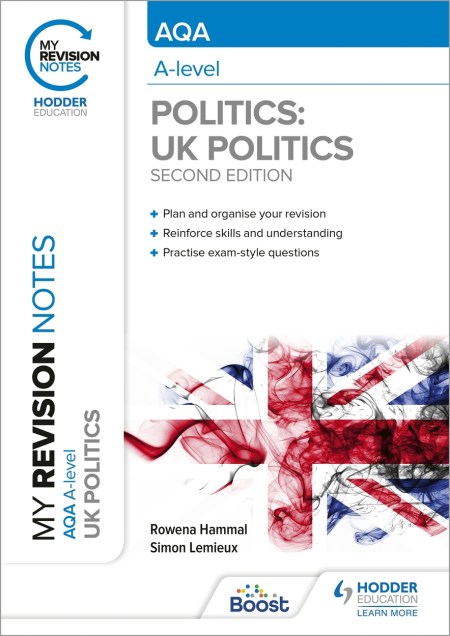 My Revision Notes: AQA A-level Politics: UK Politics Second Edition Boost eBook