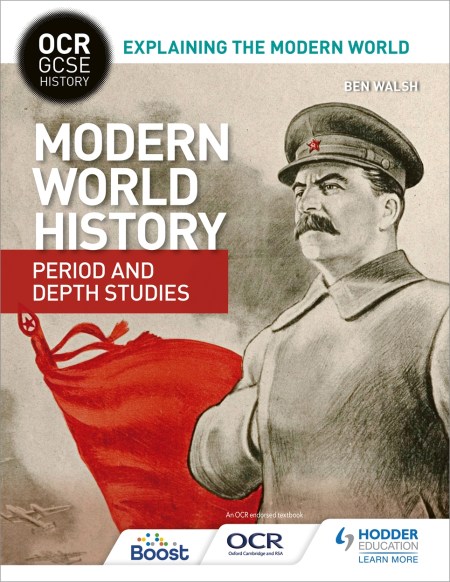 OCR GCSE History Explaining the Modern World: Modern World History Period and Depth Studies: Boost eBook