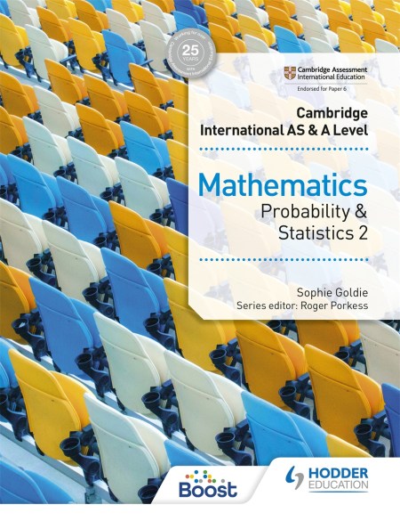 Cambridge International AS & A Level Mathematics Probability & Statistics 2 Boost eBook