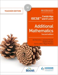 Cambridge IGCSE and O Level Additional Mathematics Second edition Boost eBook: Teacher edition
